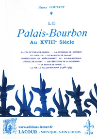 Le Palais-Bourbon au XVIIIe siècle
