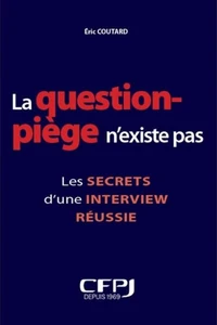 La question piège n'existe pas !