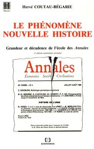 Le Phénomène nouvelle histoire grandeur et décadence de l'école des Annales