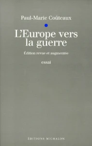 L'Europe Vers La Guerre. Maestricht, Amsterdam, Nuremberg