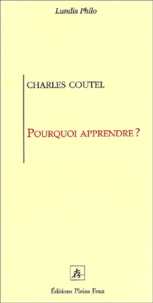 Pourquoi apprendre ?