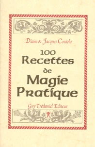 100 recettes de magie pratique