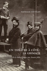 Un théâtre à côté : La Grimace