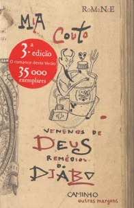 Venenos de Deus, Remédios do Diablo