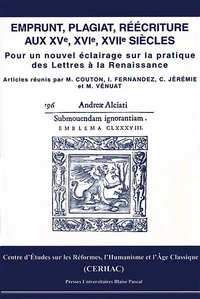Emprunt plagiat, réécriture aux XVe, XVIe, XVIIe siècles