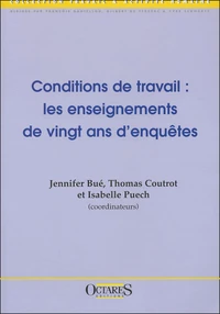 Conditions de travail : les enseignements de vingt ans d'enquête