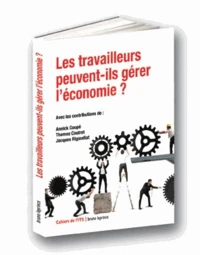 Les travailleurs peuvent-ils gérer l'économie ?