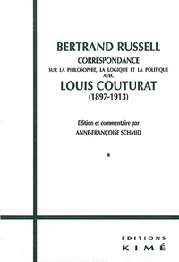 Correspondance sur la philosophie, la logique et la politique (1897-1913) 2 volumes