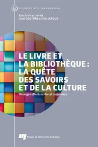 Le livre et la bibliothèque : la quête des savoirs et de la culture