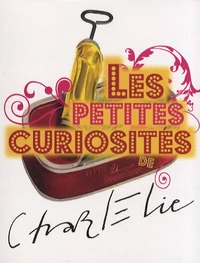 Les petites curiosités de CharlElie