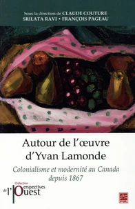 Autour de l'oeuvre d'Yvan Lamonde