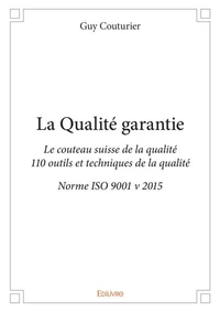 La qualité garantie