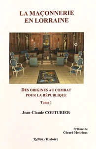 La Maçonnerie en Lorraine