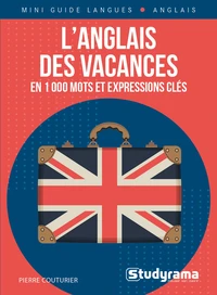 L'anglais des vacances en 1 000 mots et expressions clés