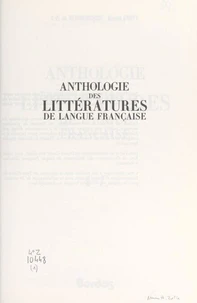 Anthologie des littératures de langue française : A-L