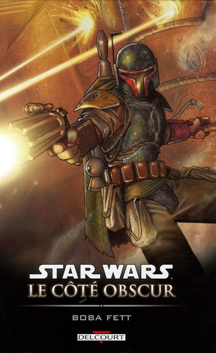 Couverture : Le côté obscur, tome 7 : Boba Fett : mort et destruction