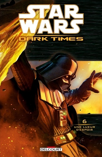 Couverture : Dark times, tome 6 : Une lueur d'espoir