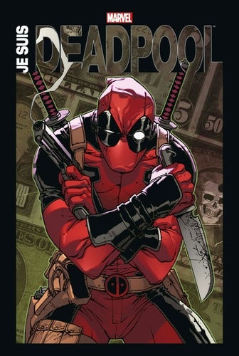 Couverture : Je suis Deadpool