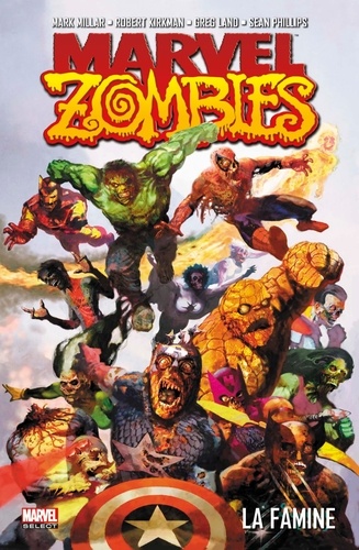 Couverture : Marvel zombies, tome 1 : La famine