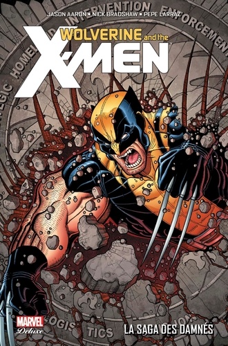 Couverture : Wolverine and the X-Men : La saga des damnés