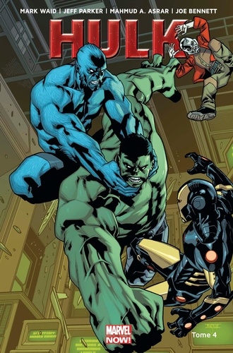 Couverture : Hulk, tome 4 : Une bombe pour l'humanité