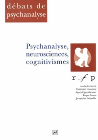 Psychanalyse, neurosciences, cognitivismes