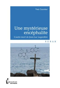 Une Mystérieuse encéphalite