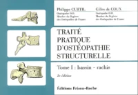 Traite Pratique D'Osteopathie Structurelle. Tome 1, Bassin-Rachis, 2eme Edition