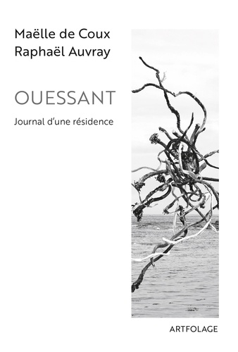Coux maelle De et Raphaël Auvray - Ouessant. Journal d'une résidence.