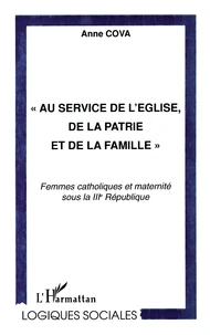 Au Service De L'Eglise, De La Patrie Et De La Famille