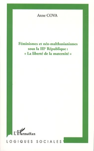 Féminismes et néo-malthusianismes sous la IIIe République : "La liberté de la maternité"
