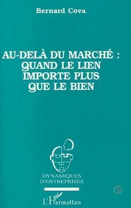 Au-delà du marché : quand le lien importe plus que le bien