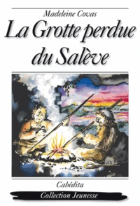 La grotte perdue du Salève