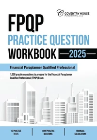 FPQP Practice Question Workbook: 1,000 Comprehensive Practice Questions (2024 Edition)