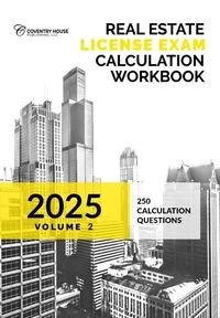 Real Estate License Exam Calculation Workbook: Volume 2 (2024 Edition)