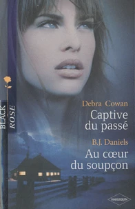 Captive du passé ; Au coeur du soupçon