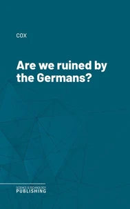 Are we ruined by the Germans?