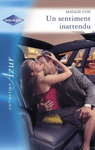 Un sentiment inattendu (Harlequin Azur)