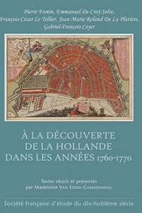 À la découverte de la Hollande dans les années 1760-1770