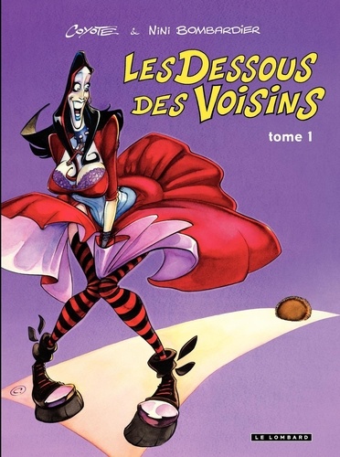 Les Dessous des Voisins Tome 1