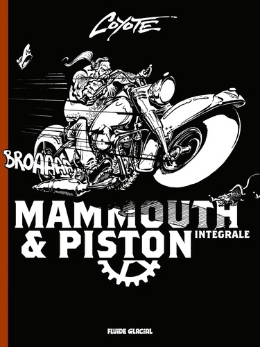Mammouth & Piston Intégrale