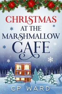 CP Ward - Christmas at the Marshmallow Cafe.