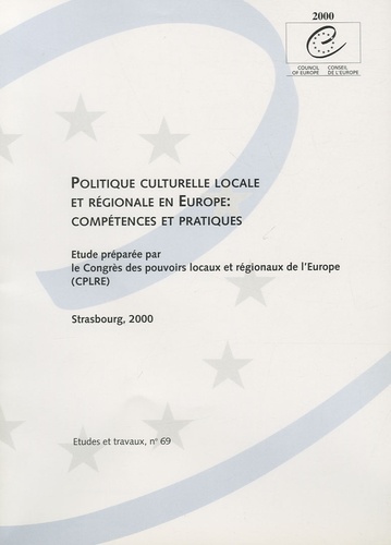  CPLRE - Politique culturelle locale et régionale en Europe : compétences et pratiques.