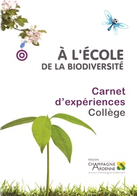  CPN - A l'école de la biodiversité - Carnet d'expériences Collège.