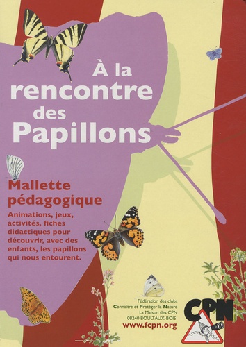  CPN - A la rencontre des papillons - Malette pédagogique.