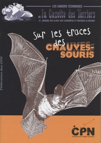  CPN - Sur les traces des chauves-souris.