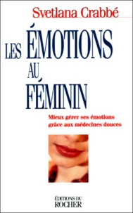 Les émotions au féminin.