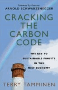 Cracking the Carbon Code - The Key to Sustainable Profits in the New Economy.