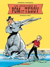 Les Aventures de Pom et Teddy Intégrale Tome 3