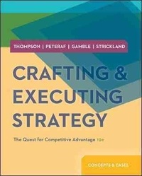 Crafting & Executing Strategy: The Quest for Competitive Advantage: Concepts and Cases.